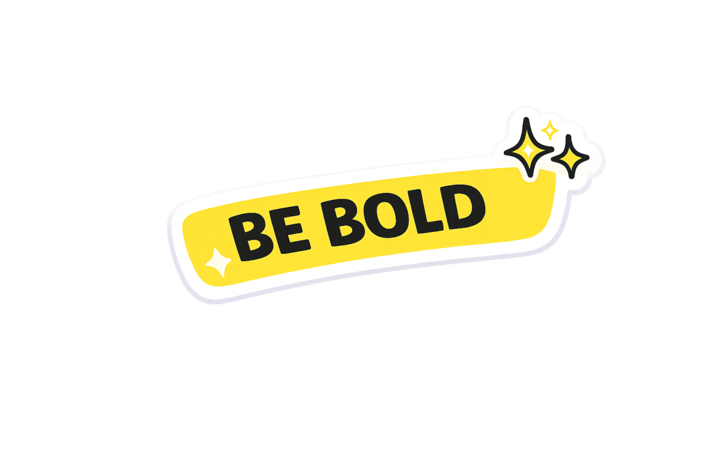 be bold (yellow)